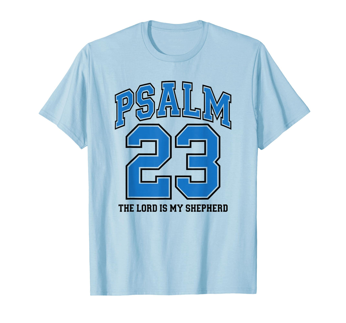 Psalm 23 The Lord is My Shepherd, Royal Blue Christian Faith T-Shirt