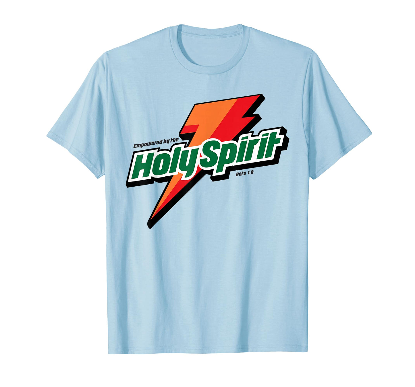Empowered By The Holy Spirit Christian T-Shirt
