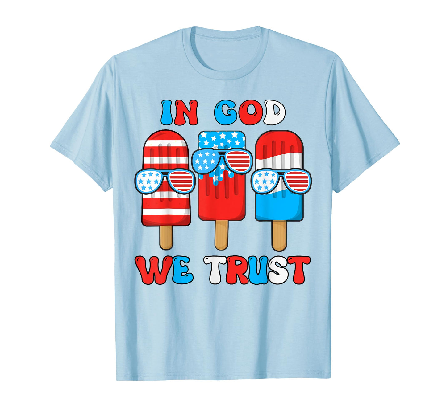 Toddler In God We Trust 4th July Popsicle Boy Son Patriotic T-Shirt