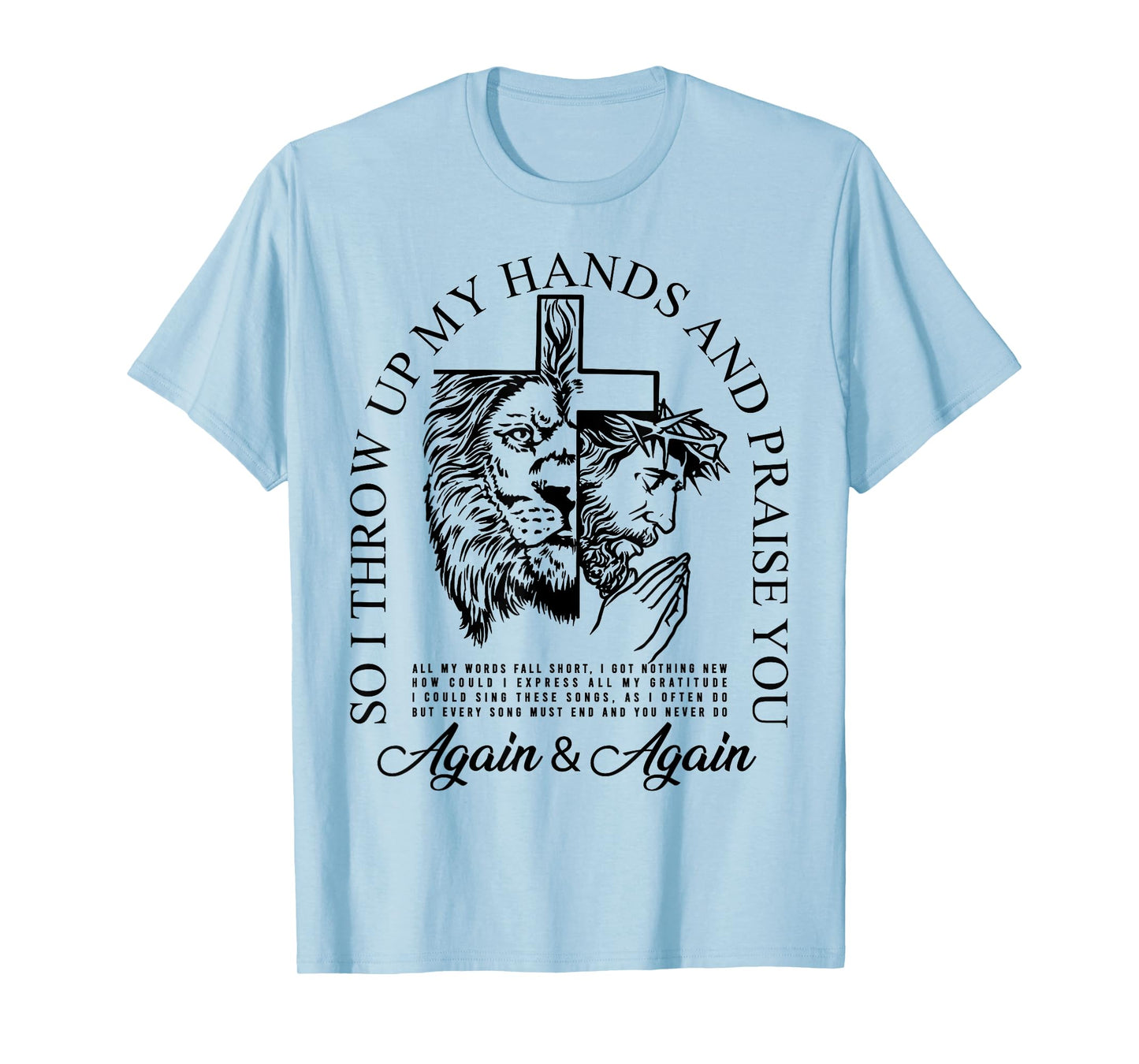 Brandon So I Throw Up My Hands Lake And Praise You T-Shirt