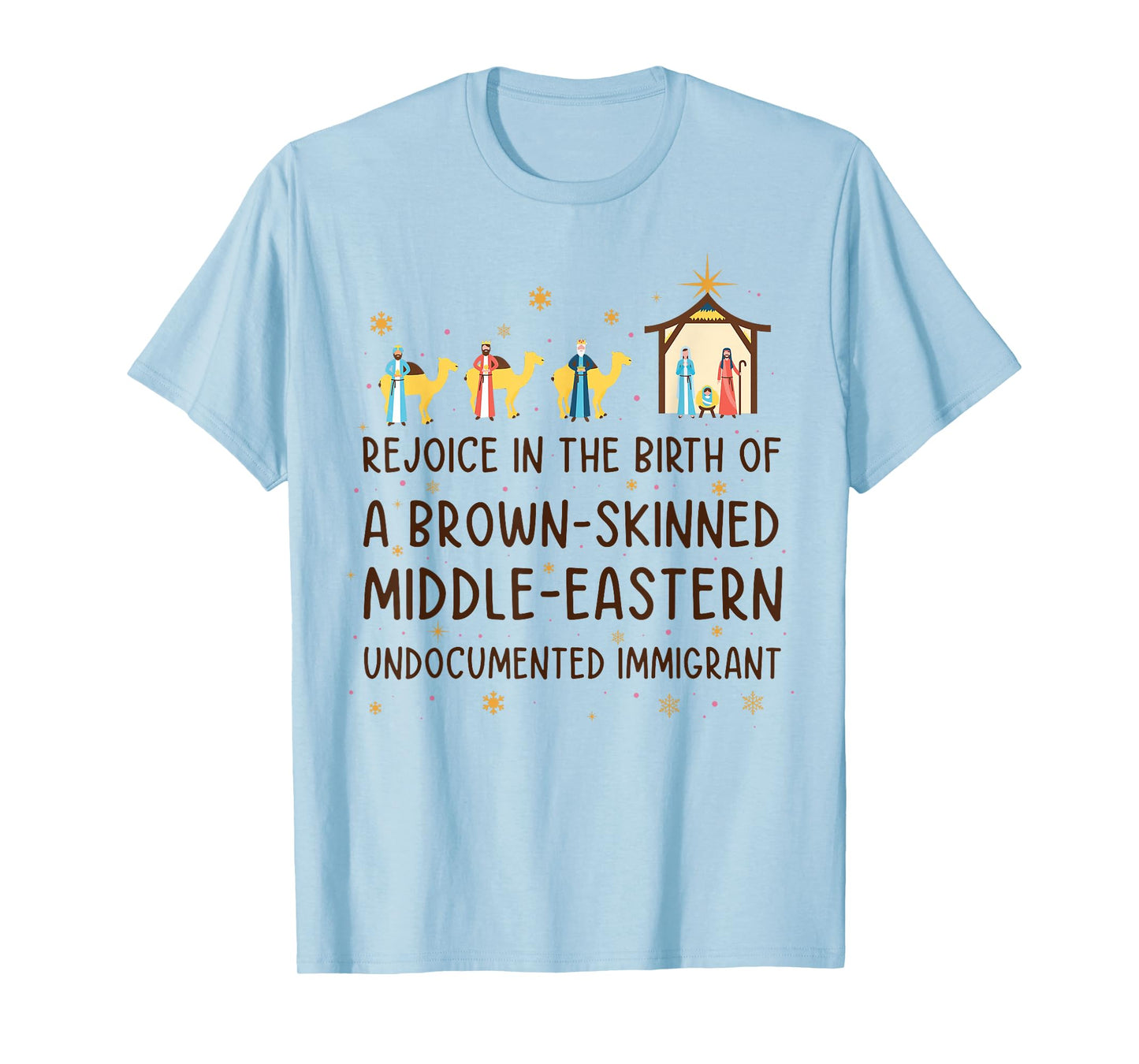 Rejoice In The Birth Of A Brown-skinned Middle-eastern T-Shirt