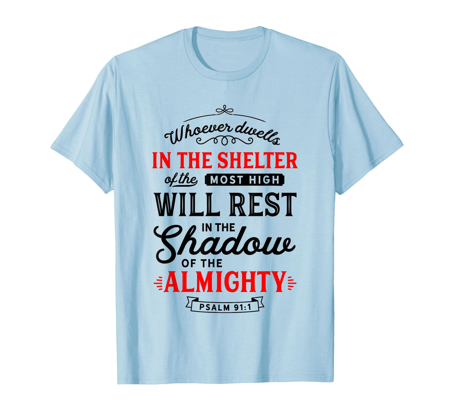 Bible Verse Psalm 91 Scripture Art Protection Refuge Prayer T-Shirt