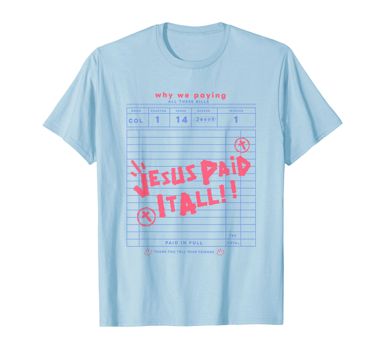 Jesus Paid It All T-Shirt