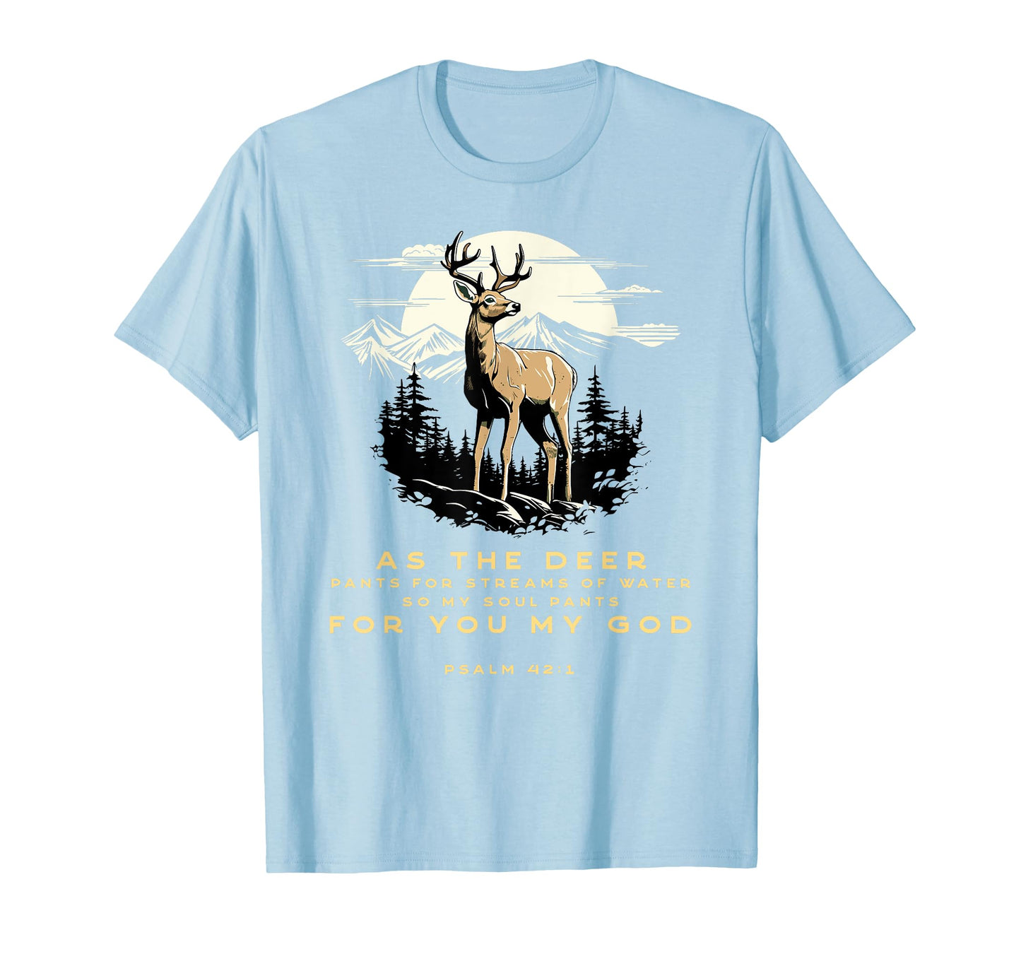Psalm 42:1 Bible Verse As The Deer Christian T-Shirt