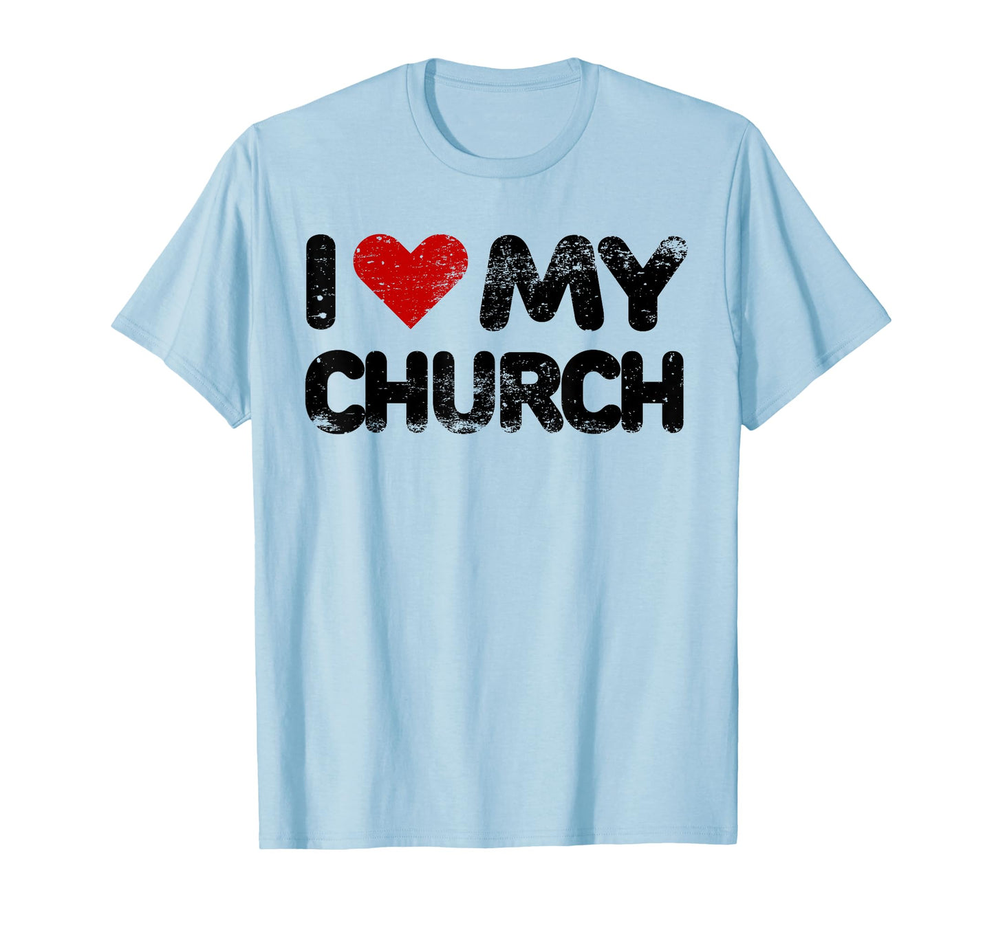 I Love My Church Christian Bible Verse Quote Heart T Shirt T-Shirt