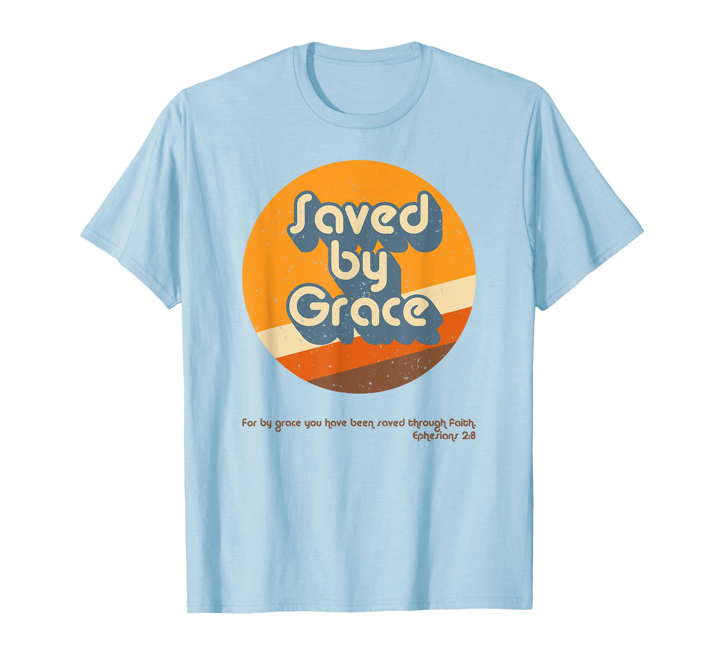 Retro Groovy 1970s 1980s Saved By Grace Ephesians 2:8 T-Shirt