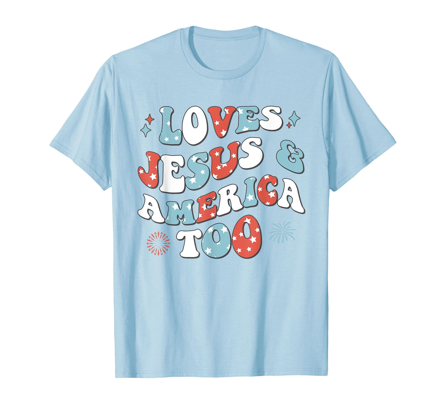 Loves Jesus and America Too Retro 4th of July Cute Christian T-Shirt