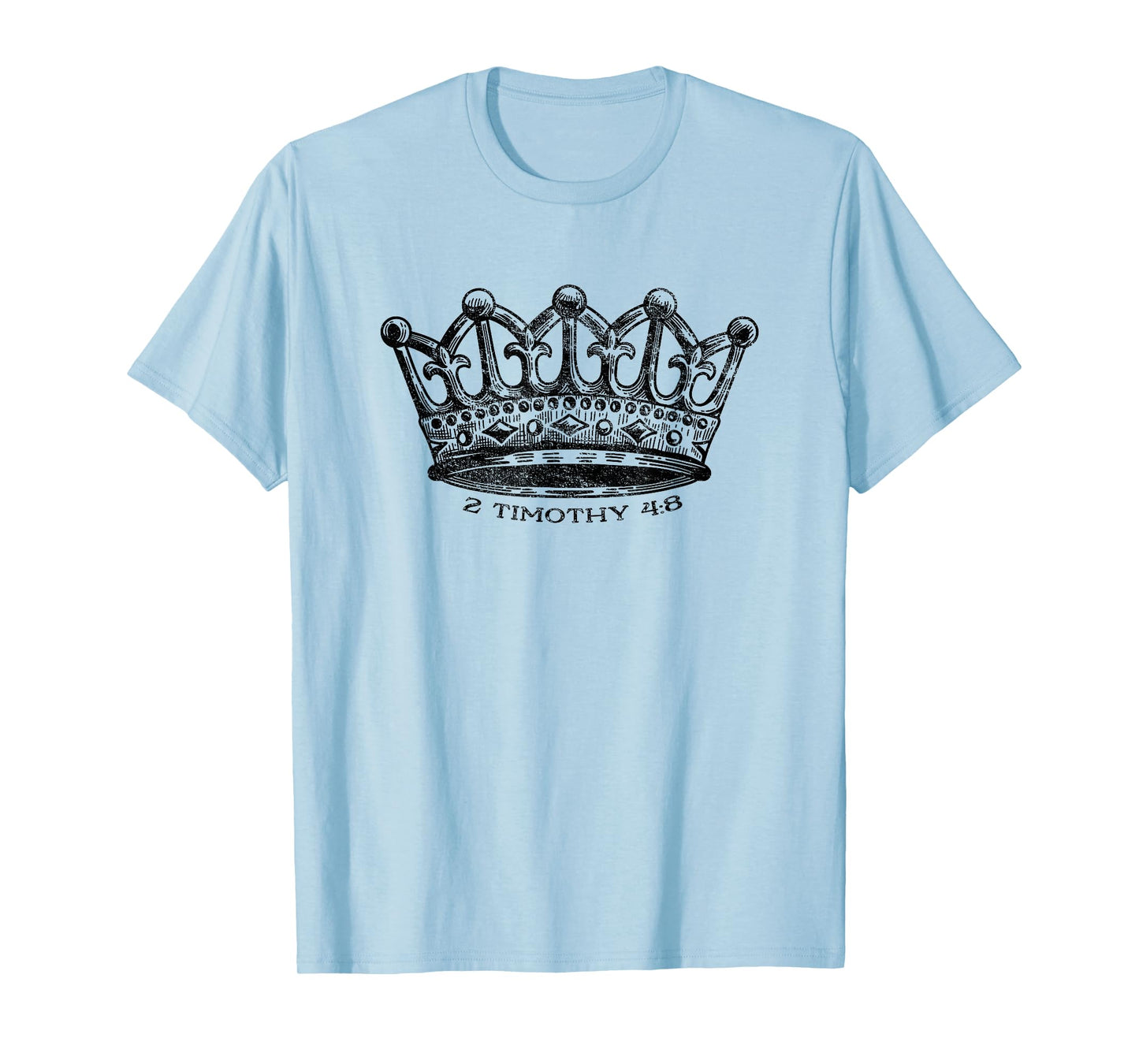 2 Timothy 4:8 Crown of Righteousness for Christians in Glory T-Shirt