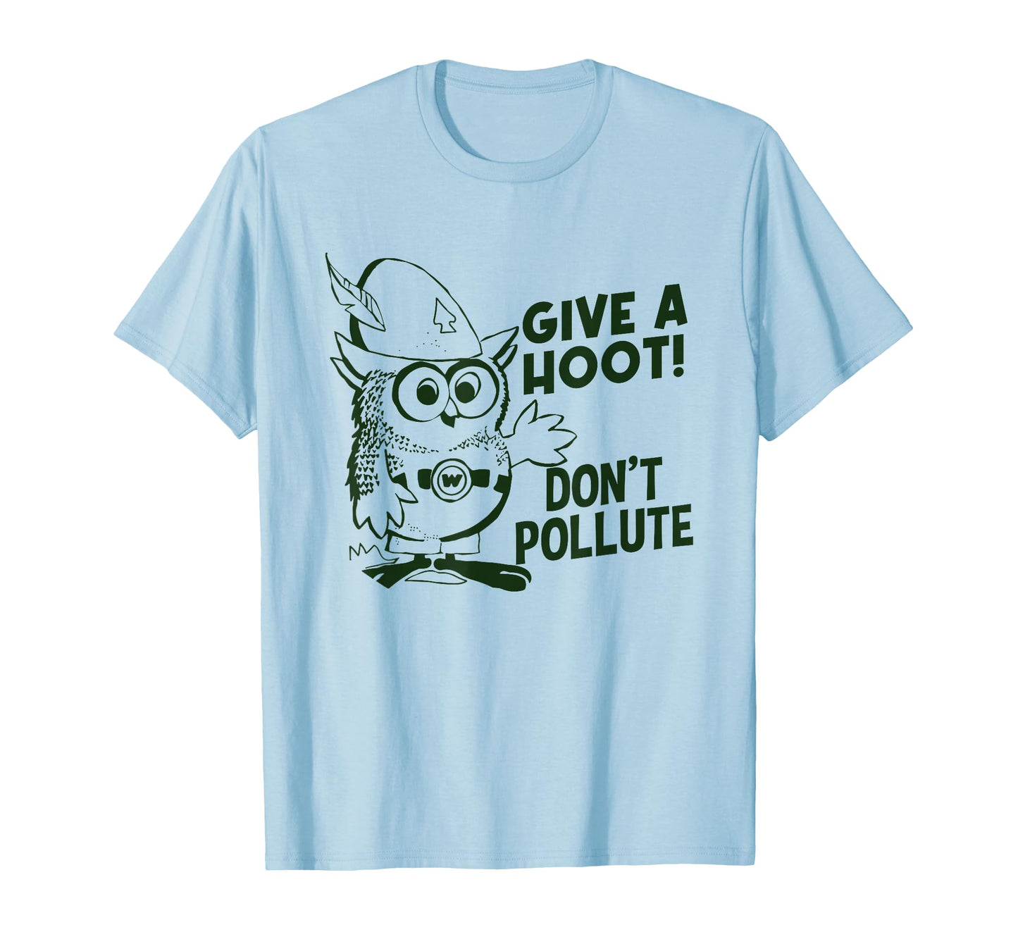 Funny Owl Pun, Don't Pollute Apparel, Give a Hoot Apparel T-Shirt