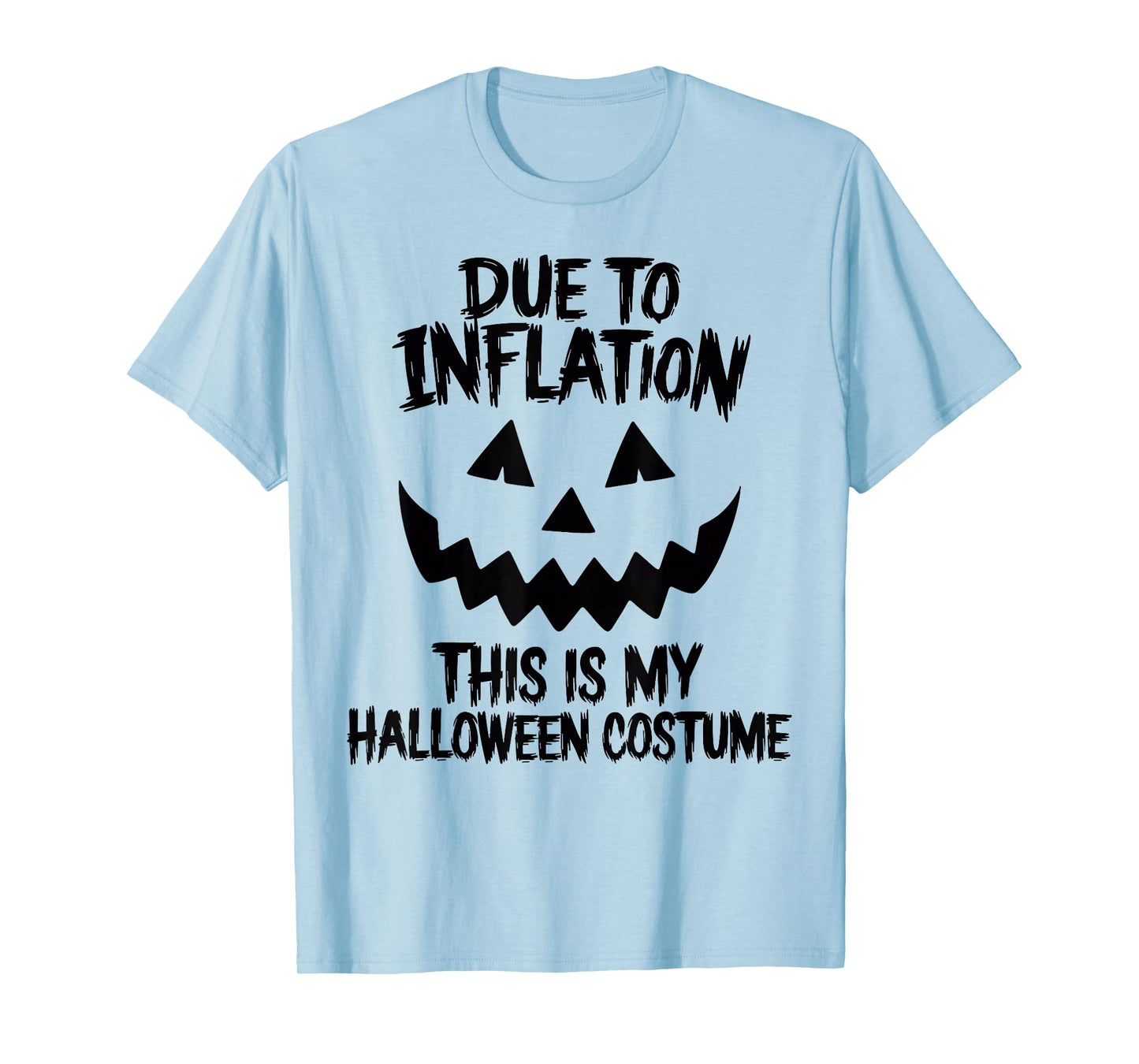 Stagflation Due To Inflation This Is My Halloween Costume T-Shirt
