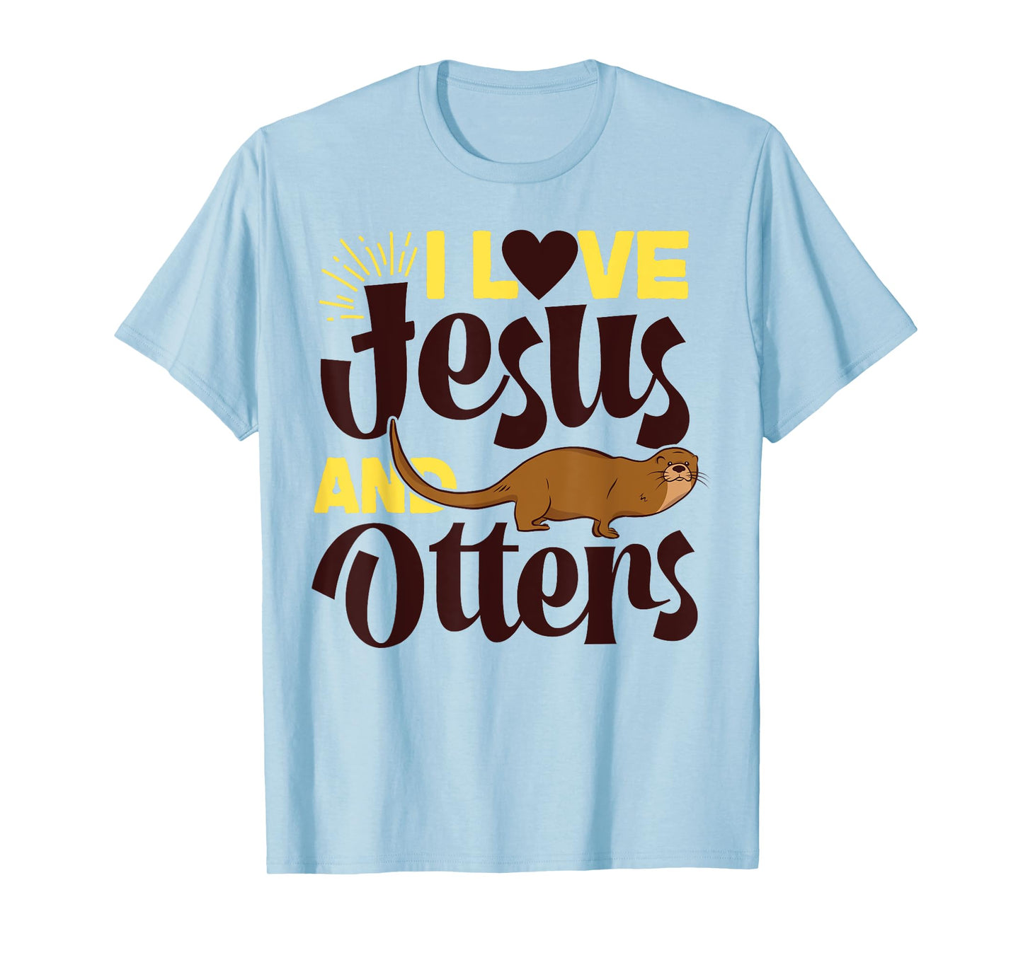 Otter Jesus Faith Christian I Love Jesus And Otters T-Shirt
