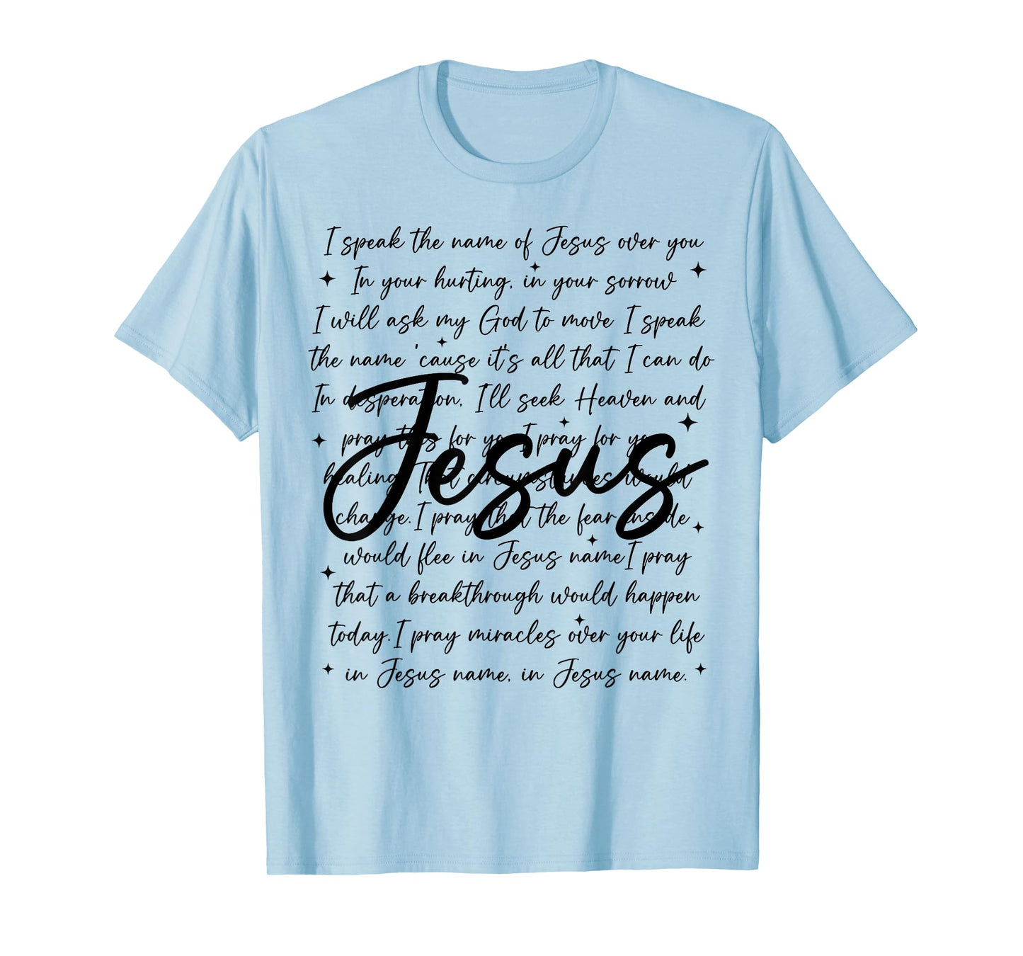 I Speak The Name Of Jesus, Religious, Christian,Bible Verses T-Shirt