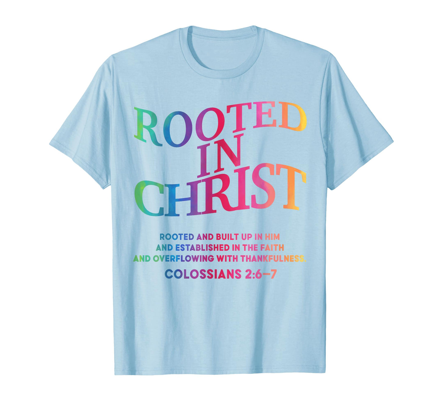 Rooted in Christ Is King Christian Jesus God Son Sister Teen T-Shirt