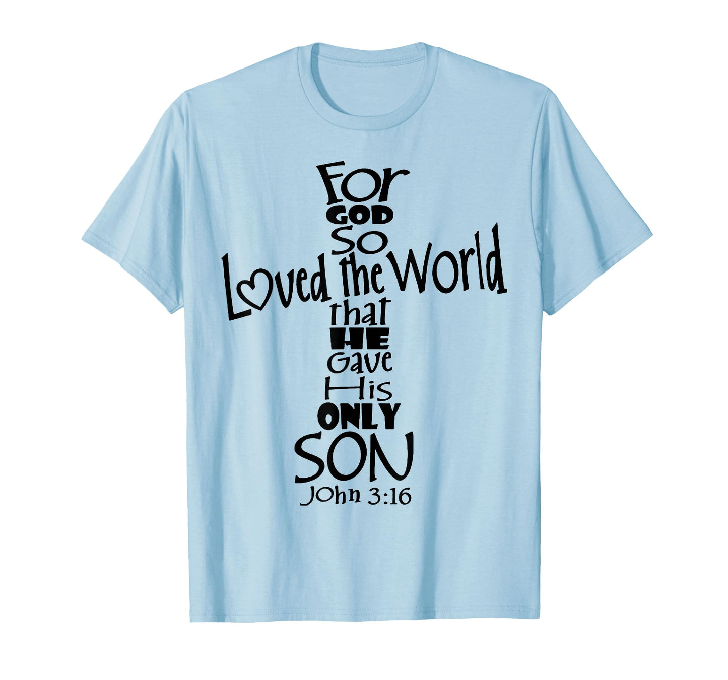 John 3:16 T-Shirt T-Shirt