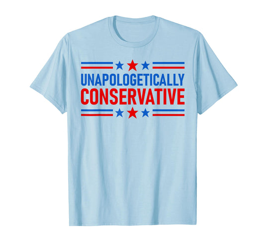 Mens Unapologetically Conservative Patriotic Retro USA Flag Quote T-Shirt
