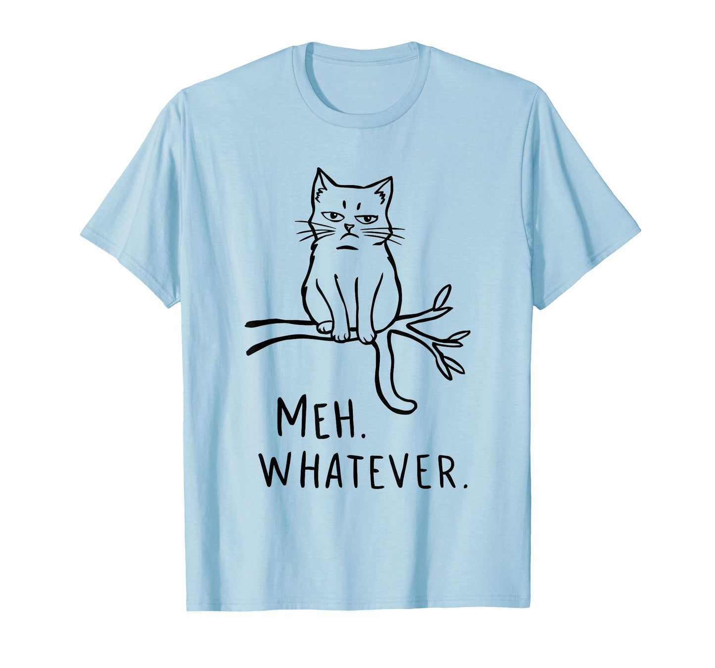Meh Whatever Cat Lover Cat Owner T-Shirt