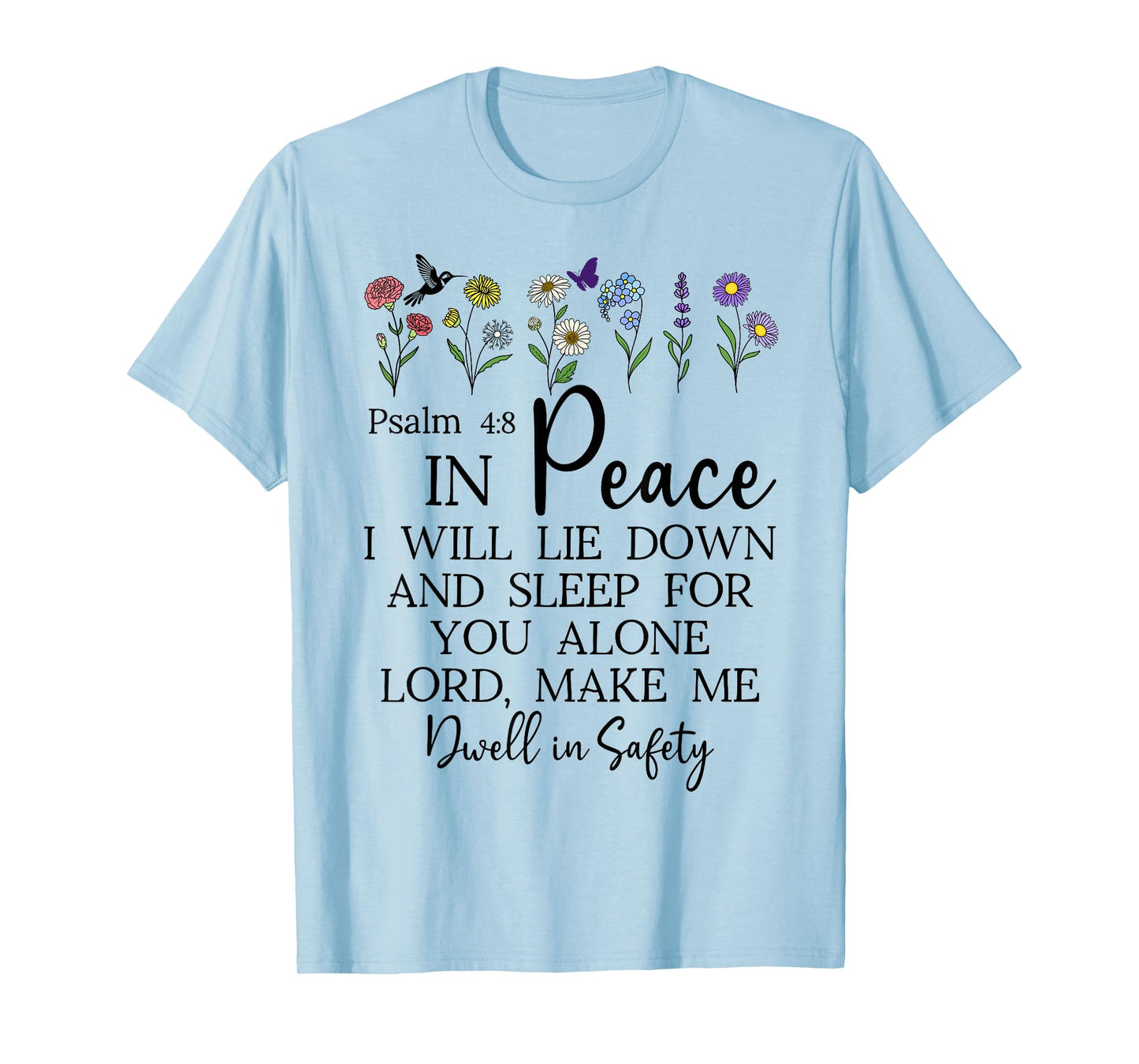 Psalm 4:8 I Will Lie Down and Sleep in Peace God Bible Verse T-Shirt