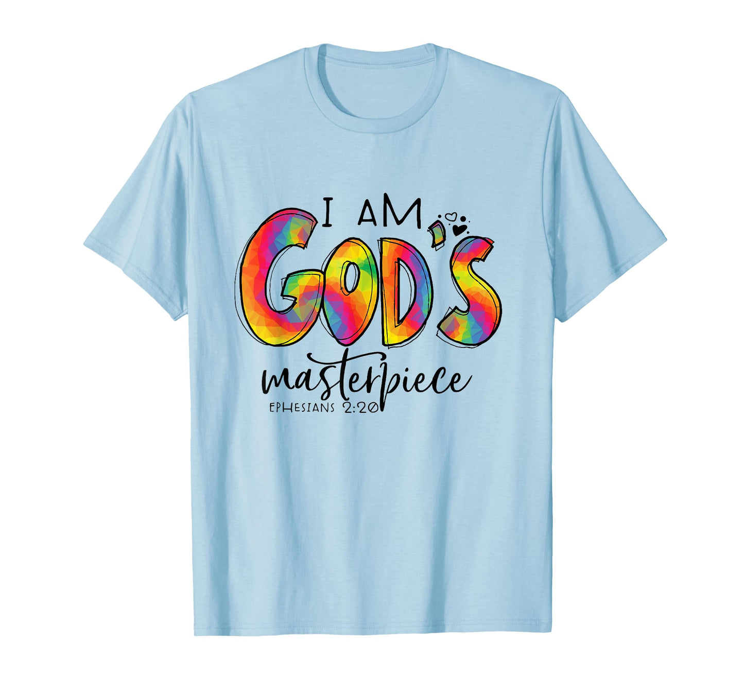 I’m God's Masterpiece Ephesians 2:20 Bible Verse Christian T-Shirt
