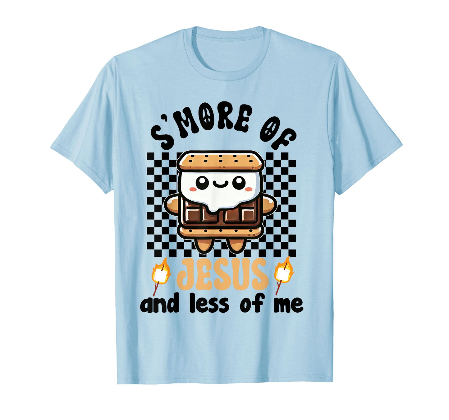 S'more of Jesus and Less of Me Funny Christian T-Shirt