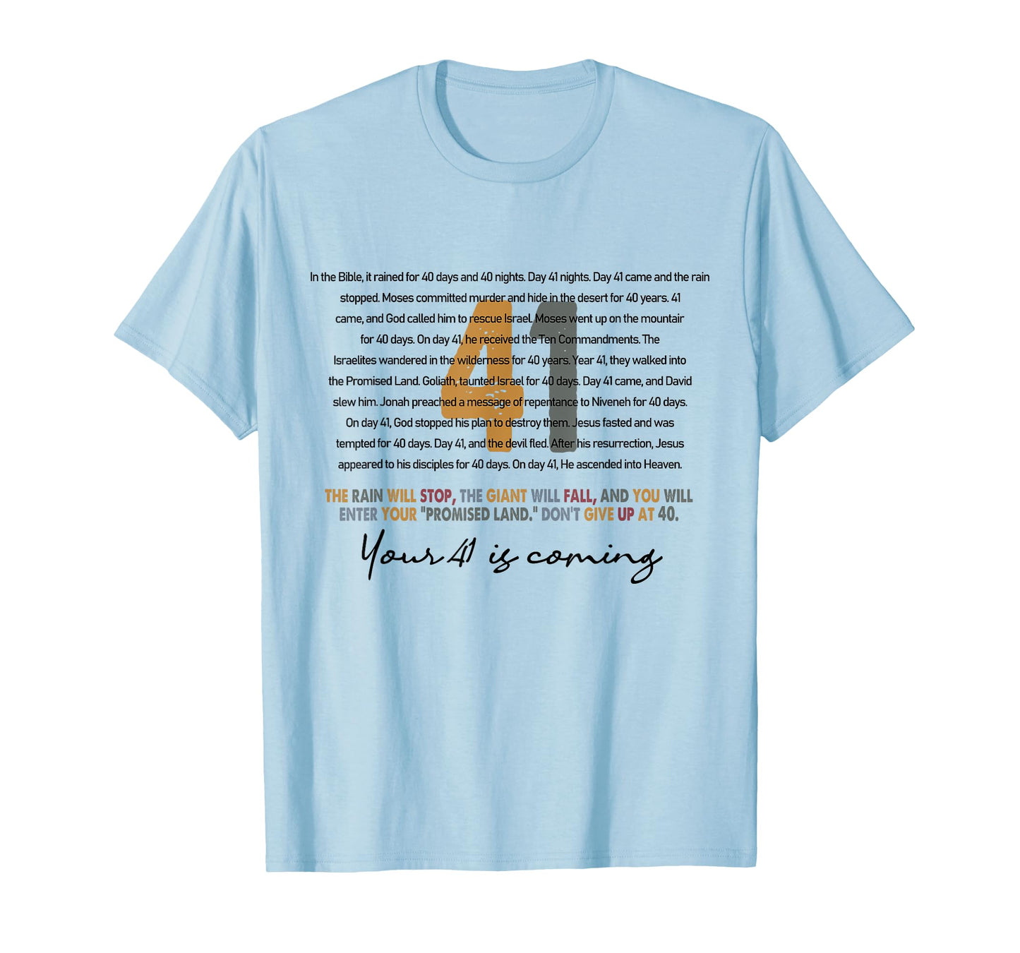 Your 41 Is Coming God Faith Christian T-Shirt