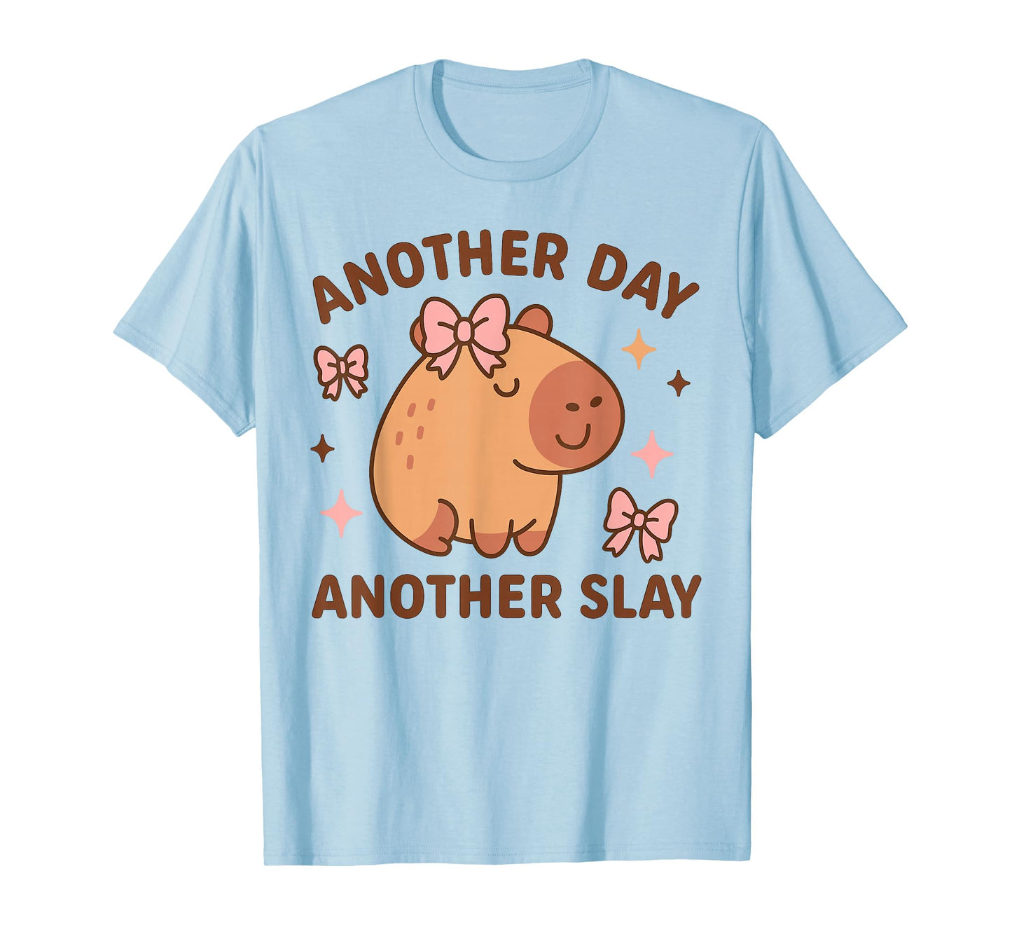Another Day Another Slay Cute Capybara Kawaii T-Shirt