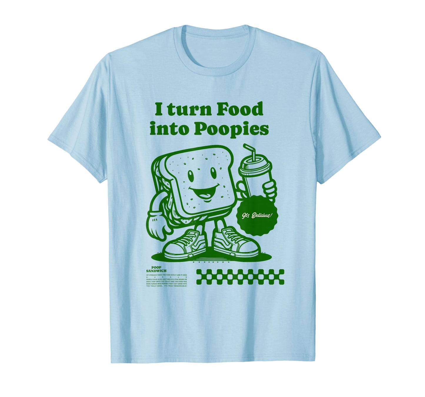 I Turn Food into Poopies Retro Funny Poop Adult Humor Meme T-Shirt