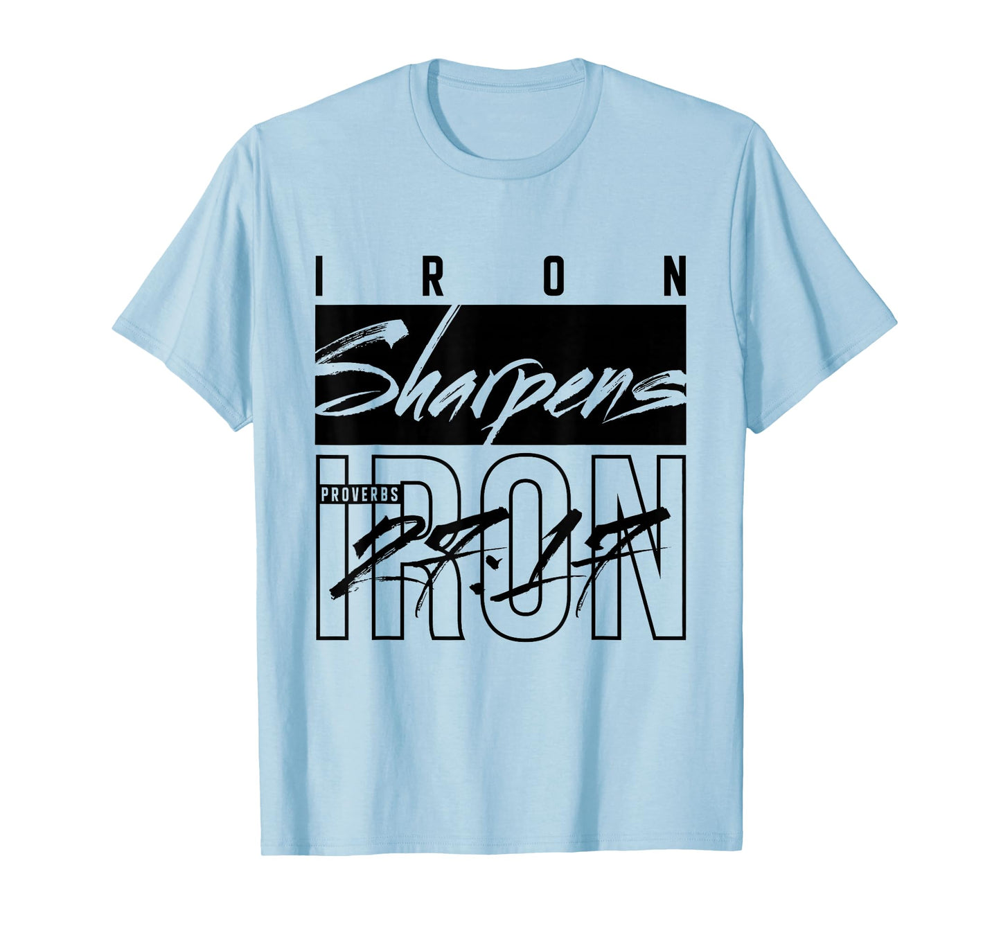 Iron Sharpens Iron Christian Bible Faith Religious Christian T-Shirt