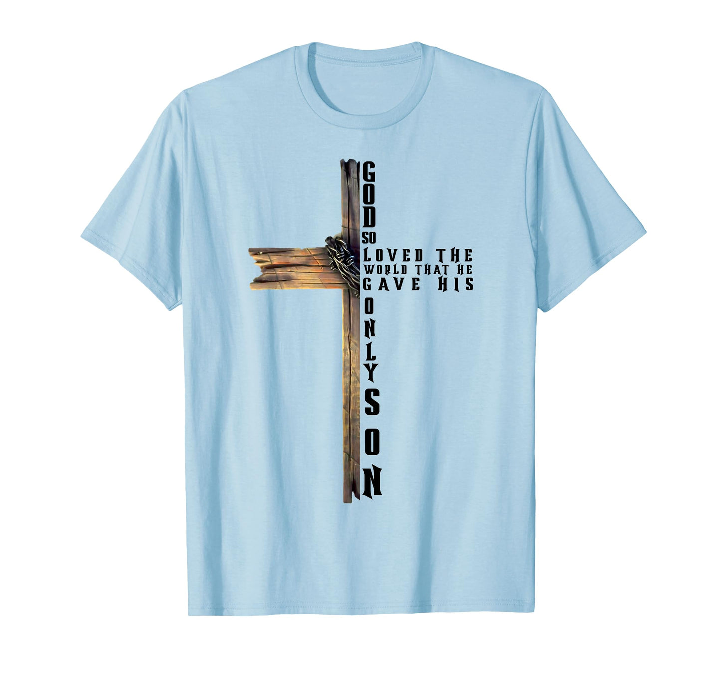 For God So Loved The World Christian John 3 16 Bible Verse T-Shirt