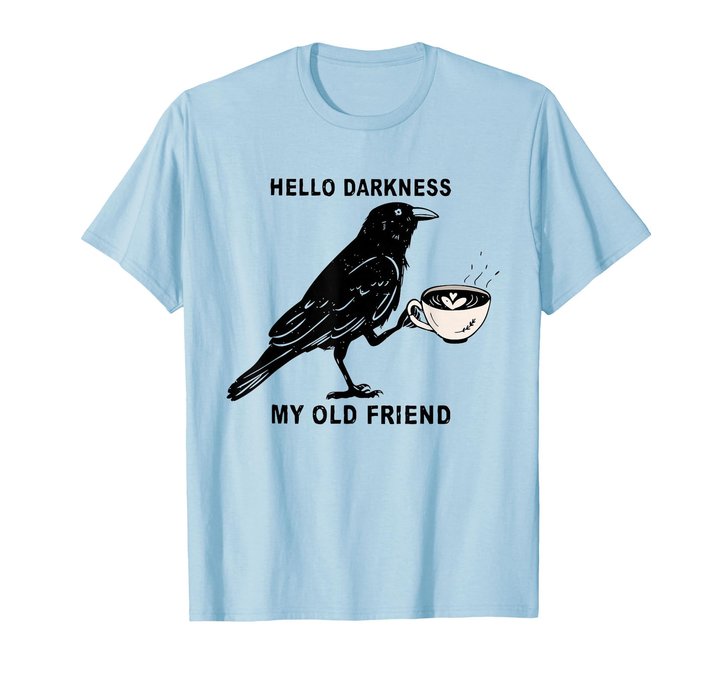 Hello Darkness My Old Friend Halloween Crow Raven Spooky T-Shirt