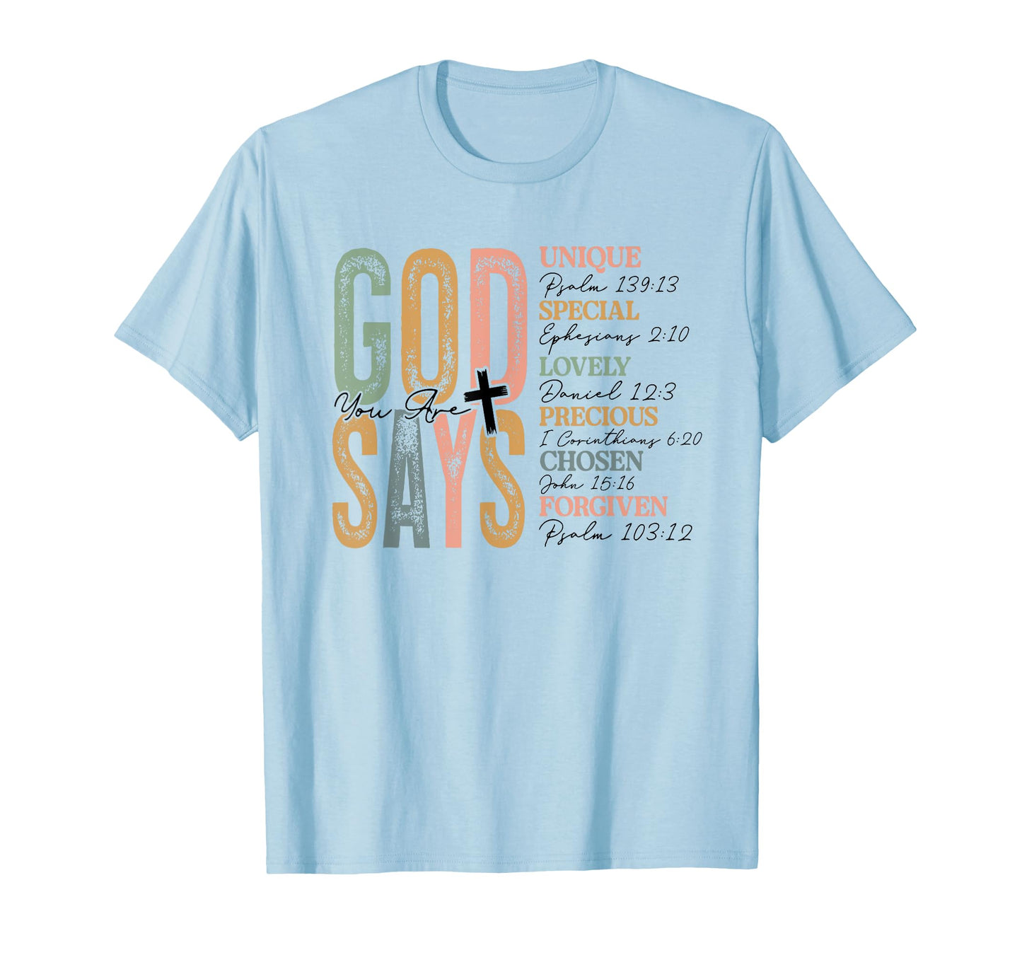 Quote That Says God Says You Are Women Christian Religious T-Shirt