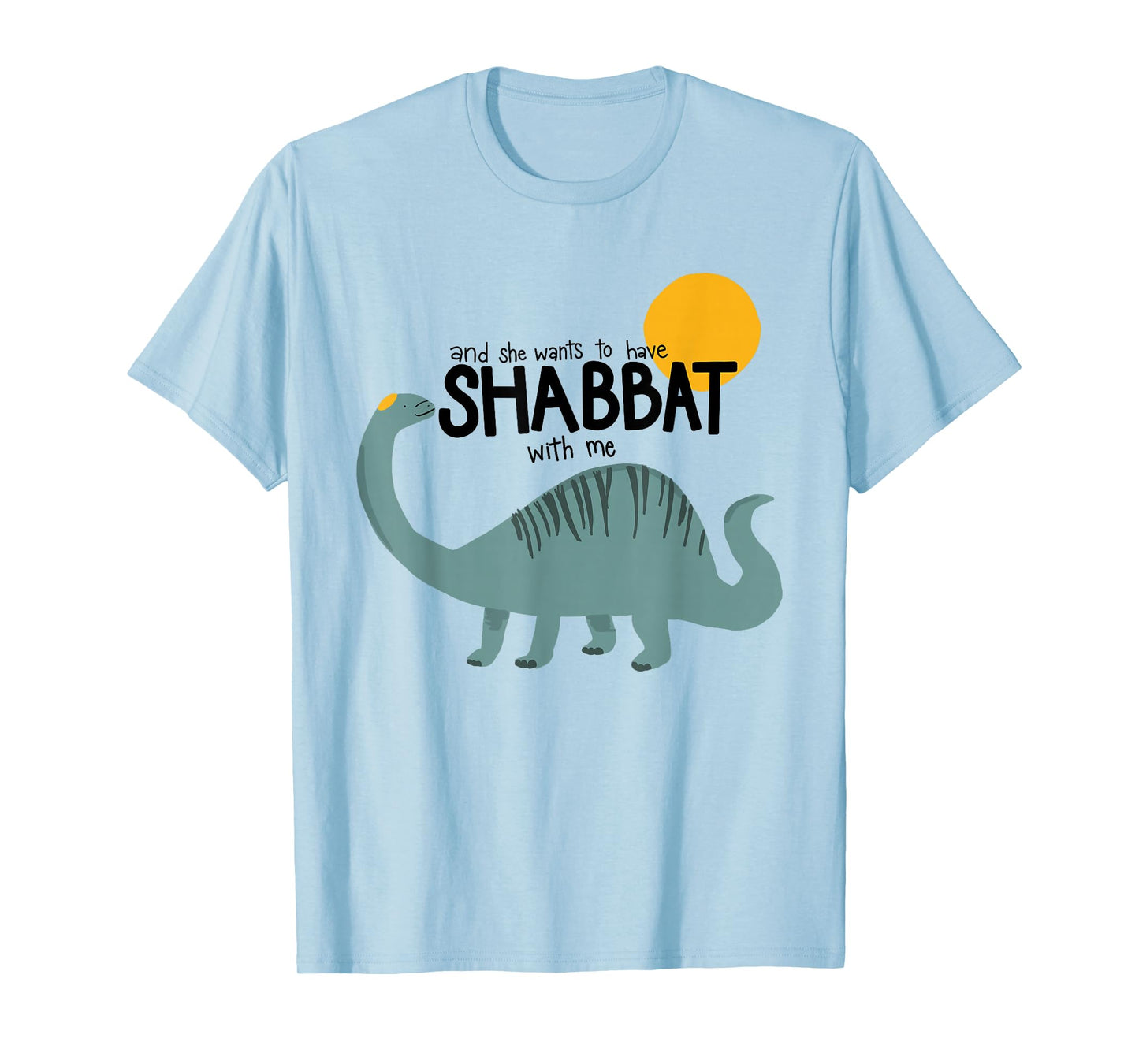 And She Wants To Have Shabbat With Me Toddler Shabbat Kids T-Shirt