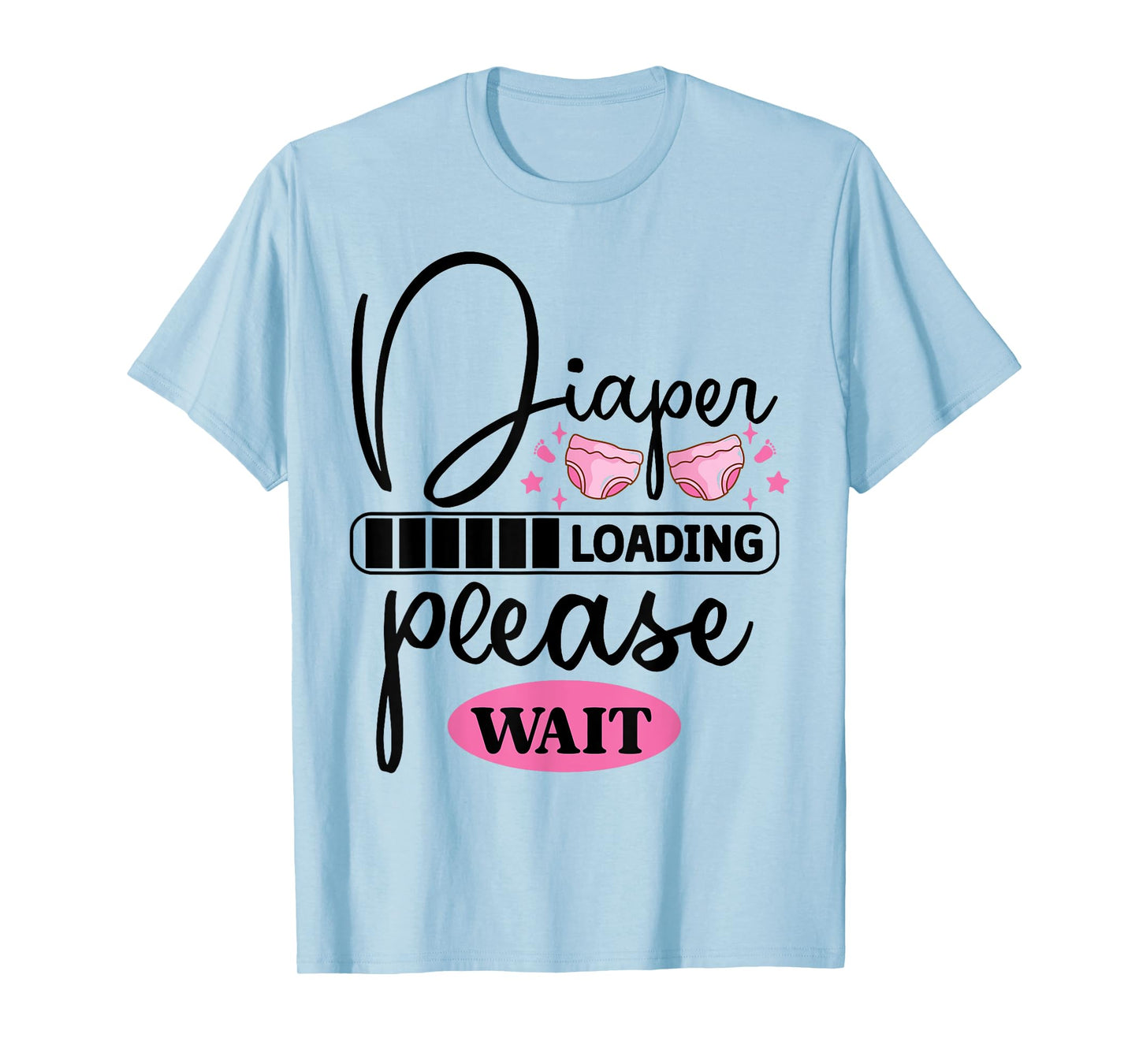 Funny Diaper Loading Please Wait T-Shirt