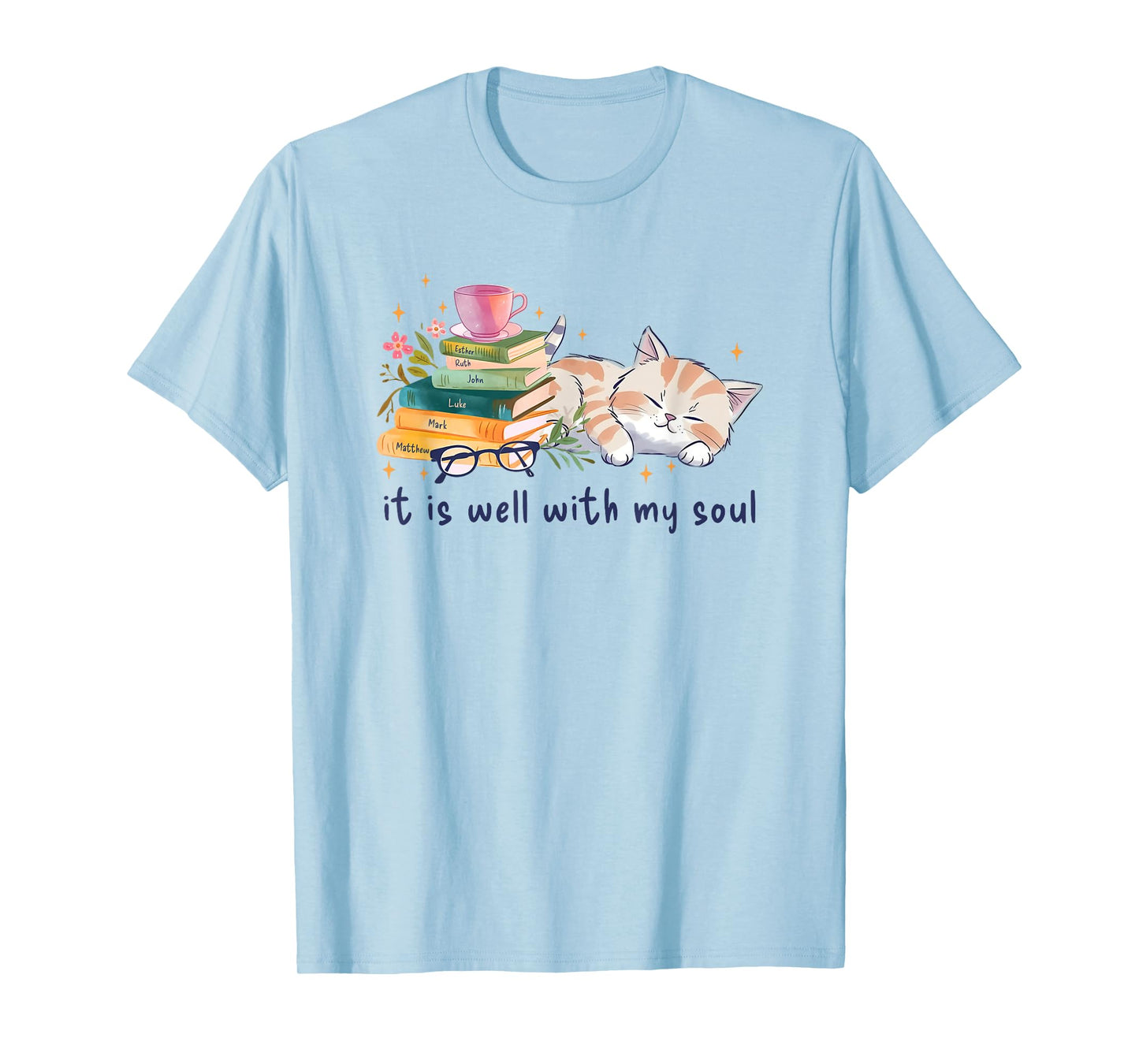 It Is Well With My Soul T-Shirt