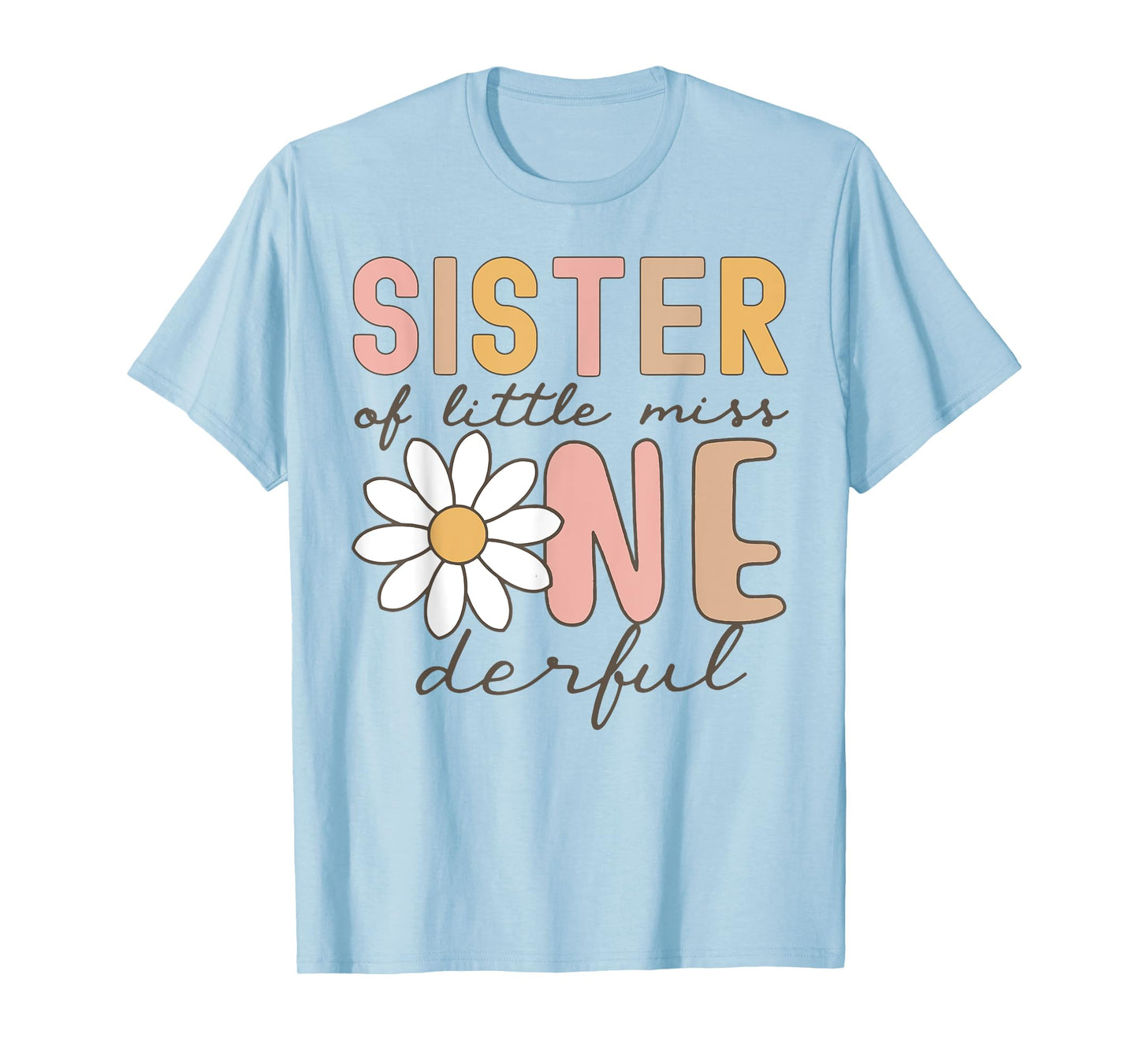 Sister of Little Miss Onederful First Birthday Daisy Family T-Shirt