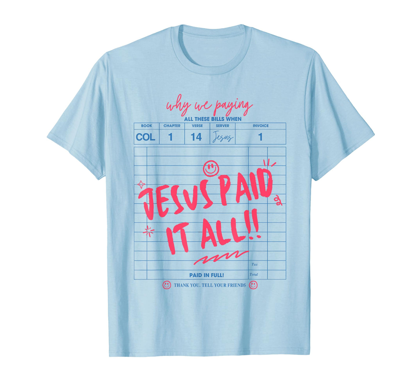 Funny Christian Bible Faith Jesus Paid It All Men Women T-Shirt