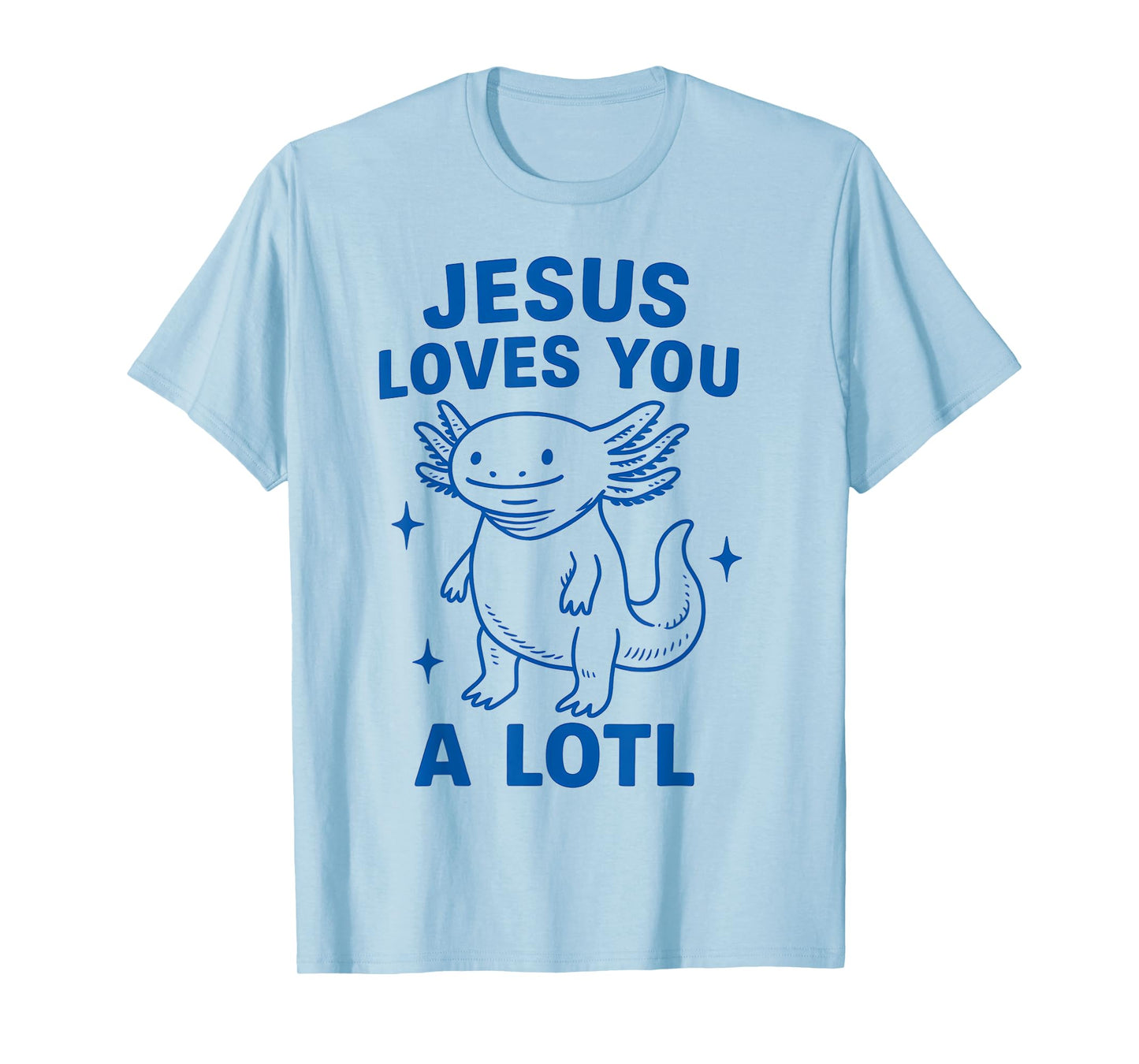 Jesus Loves You Funny Axolotl Christian Faith Kids Girls T-Shirt