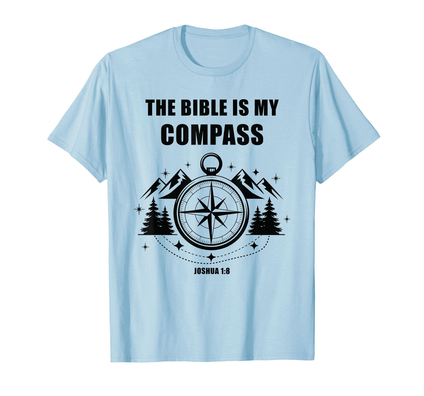 The Bible is My Compass – Joshua 1:8 Christian Faith Camping T-Shirt