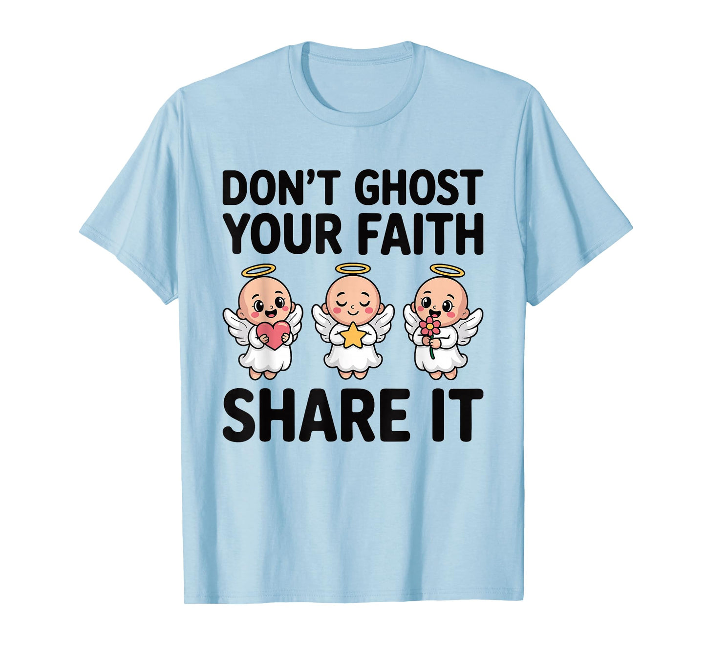 Don’t Ghost Your Faith Spiritual Positive Christian T-Shirt