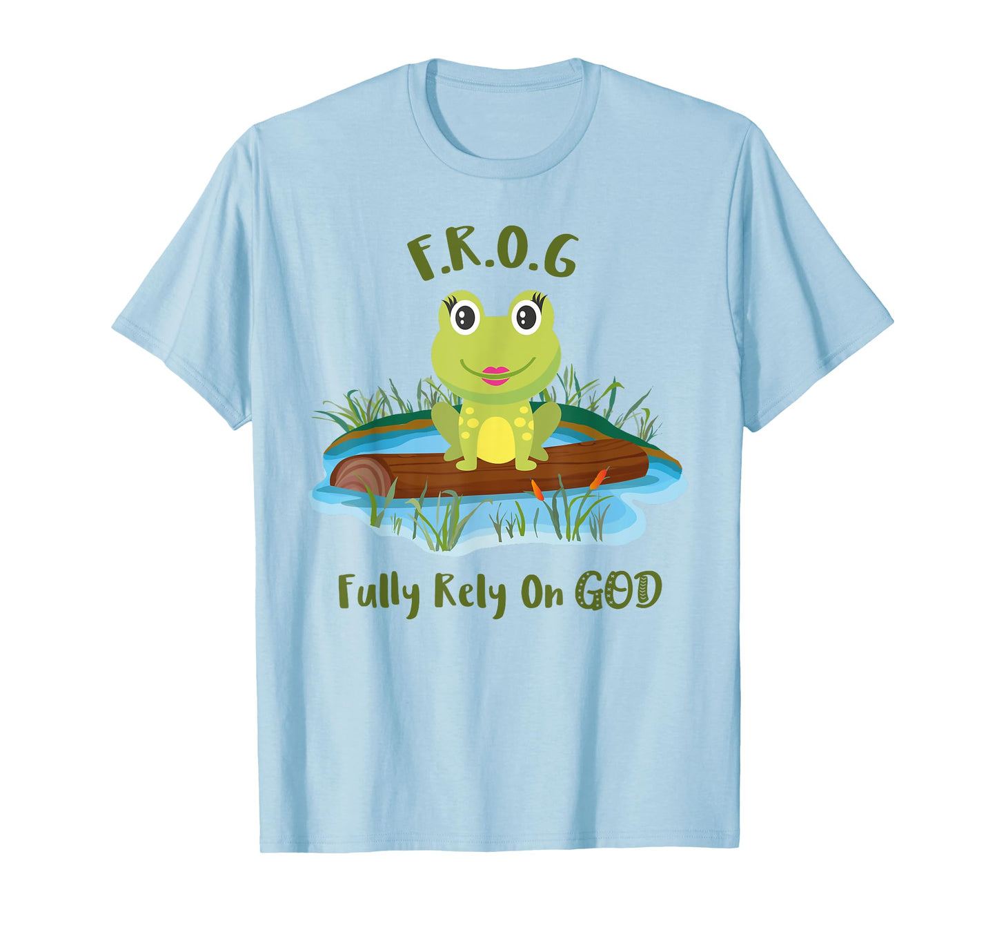 Fully Rely On God acronym F.R.O.G Cute Girl Frog Log T-Shirt T-Shirt