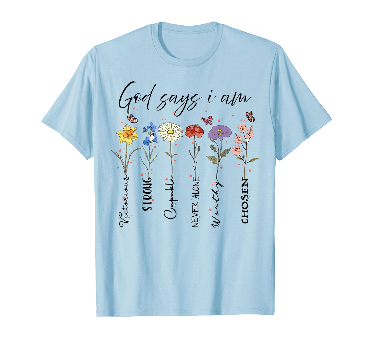 God Says I Am Floral Bible Verse Wildflower Retro Christian T-Shirt