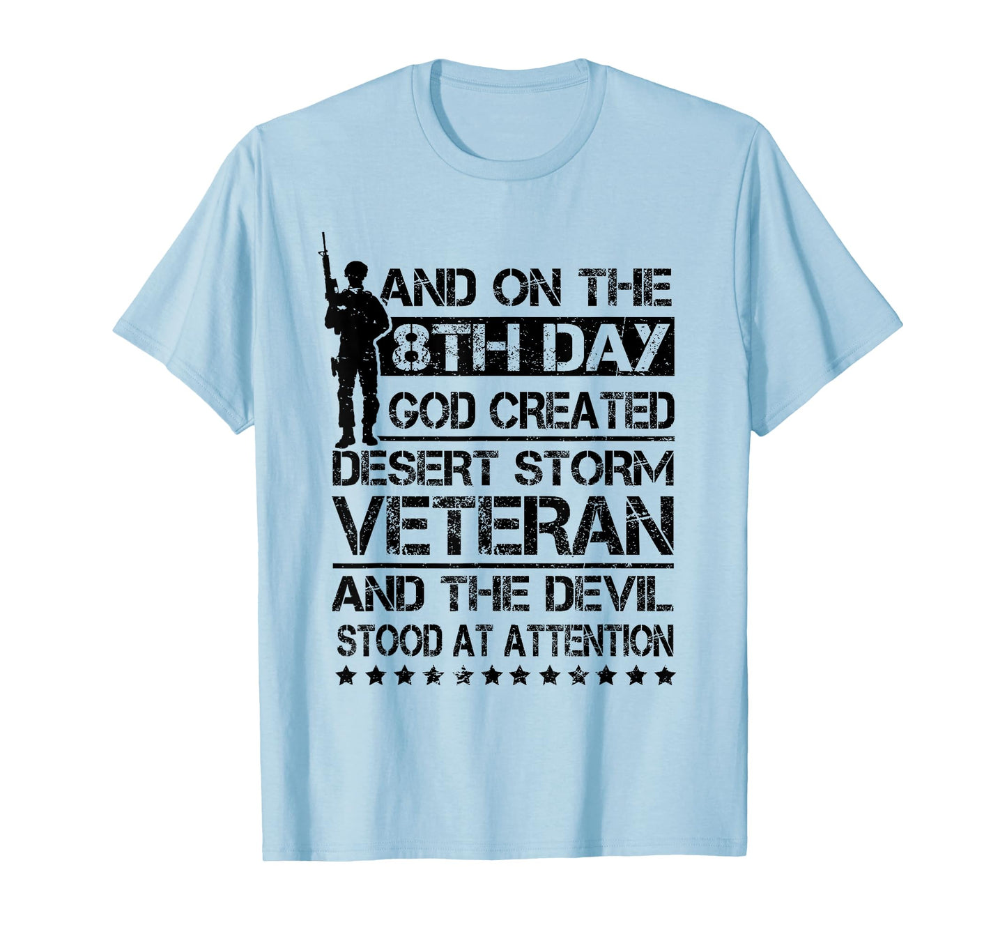 On 8th Day God Created Desert Storm Veteran Persian Gulf War T-Shirt