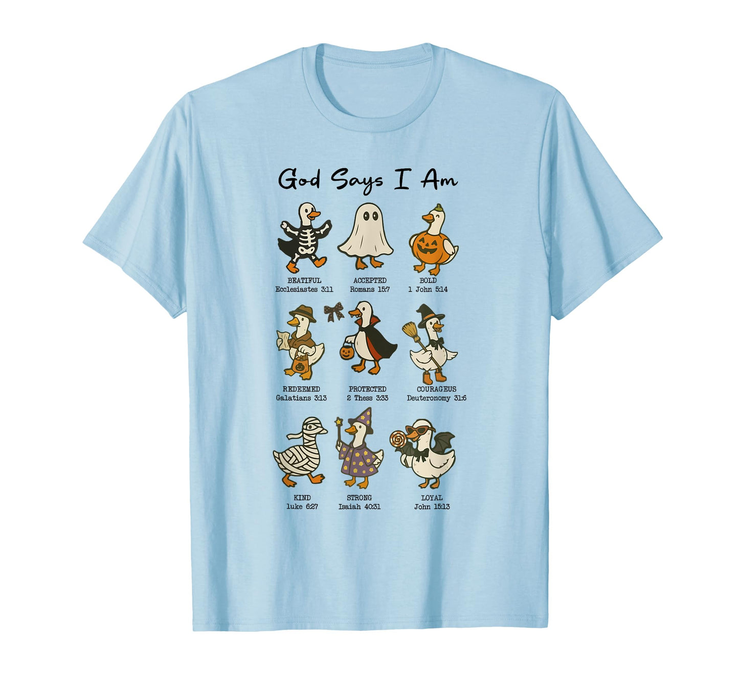 God Says I Am Cute Ghost Goose Halloween Christian Bible T-Shirt