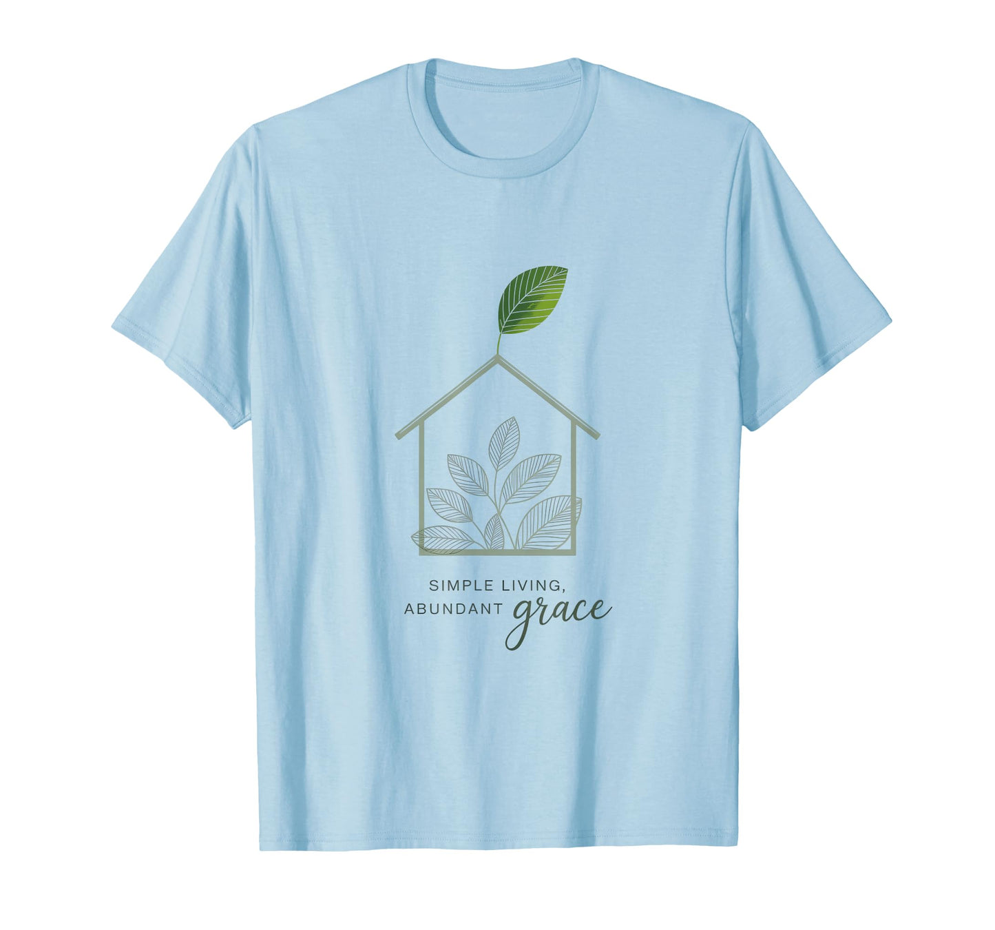 Simple Living Abundant Grace Christian Home Inspiration T-Shirt
