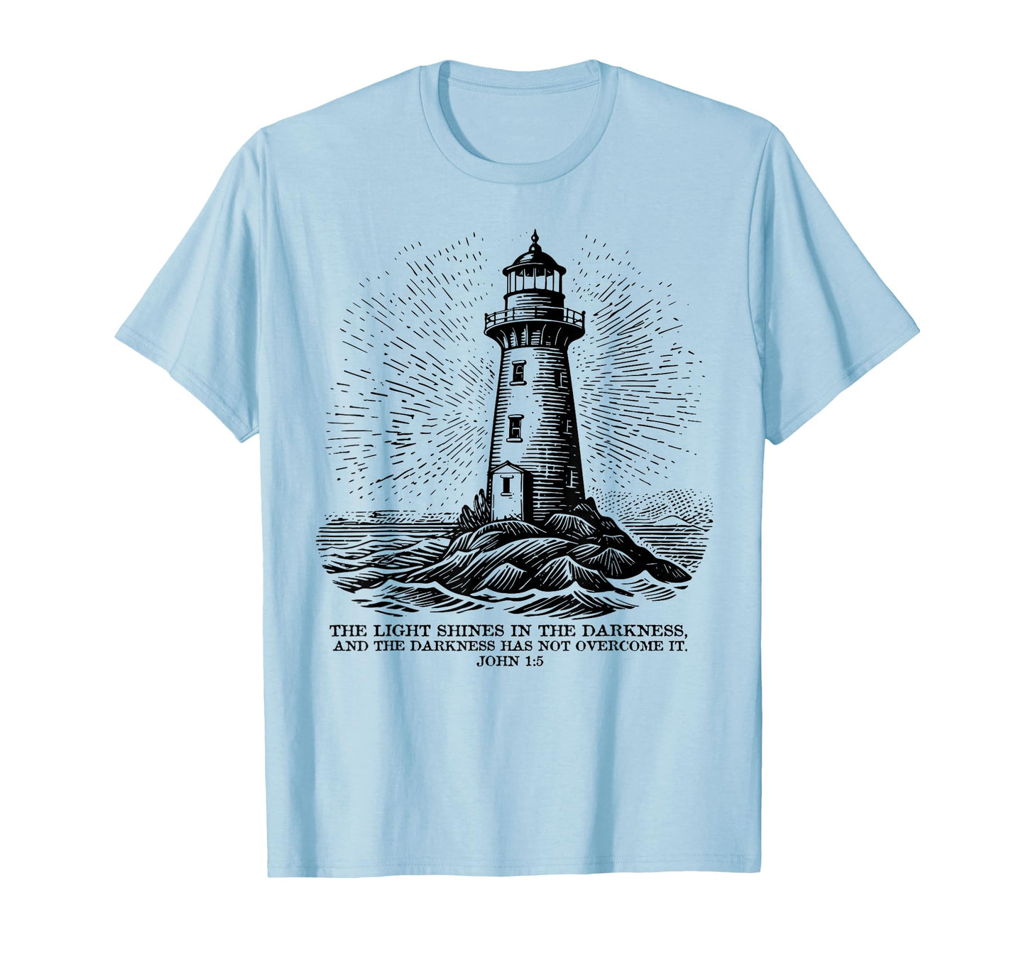 The Light Shines On In The Darkness And The Darkness T-Shirt