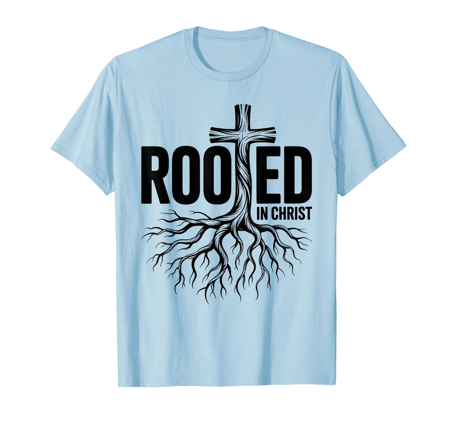 Rooted in Christ Jesus Christian Faith Cross T-Shirt