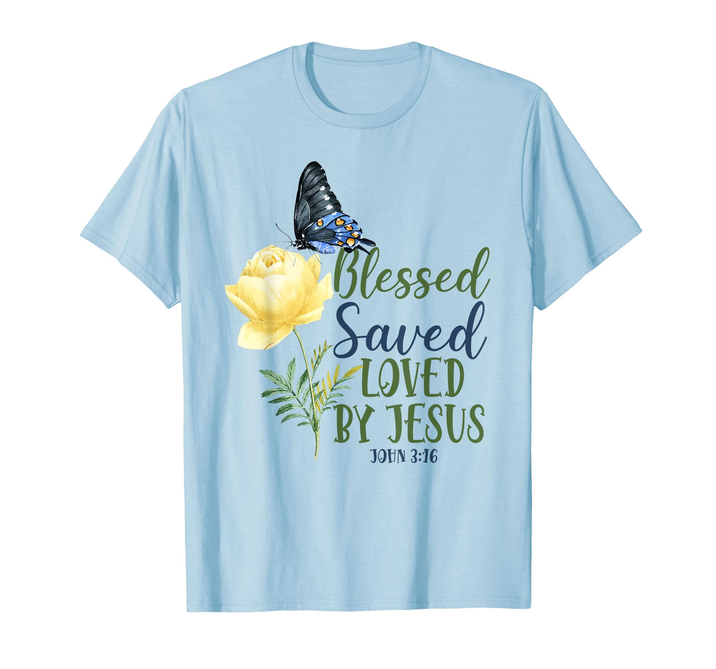 Christian Bible Verse Quote Butterfly Rose Flower John 3:16 T-Shirt