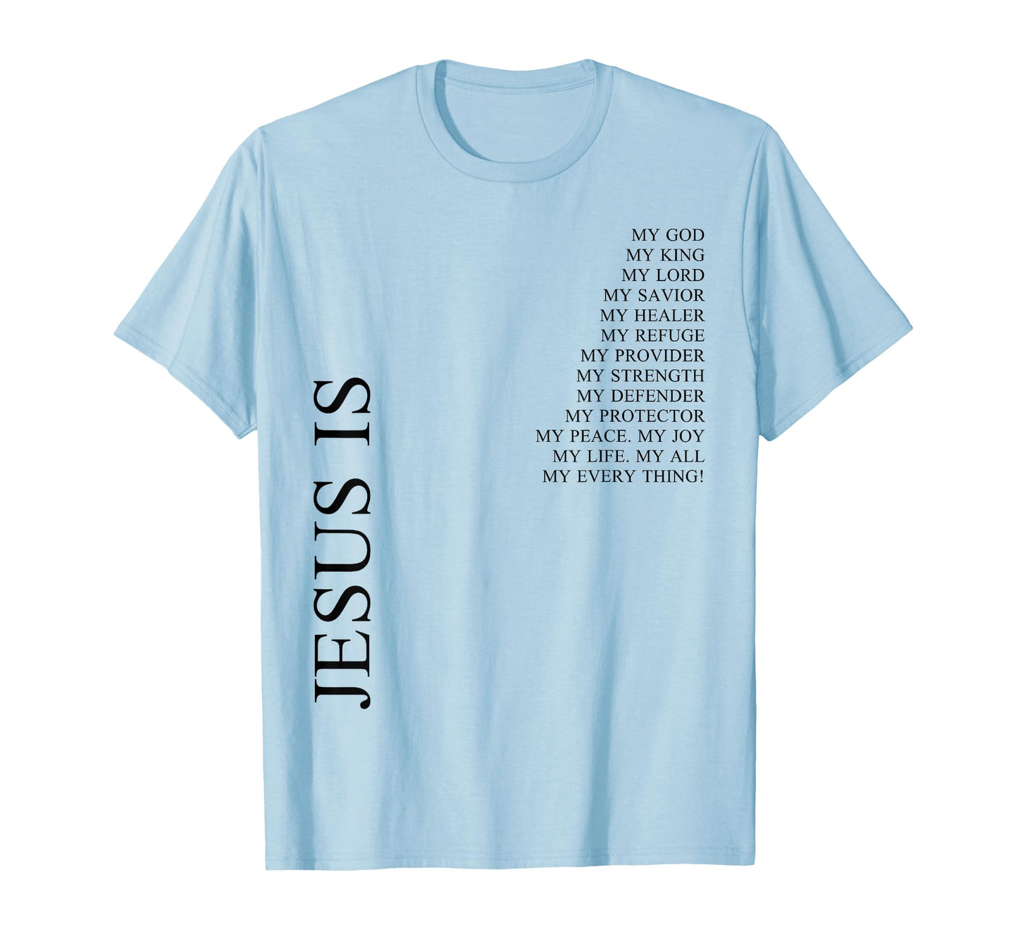 Jesus is My Everything Minimal Christian Faith T-Shirt