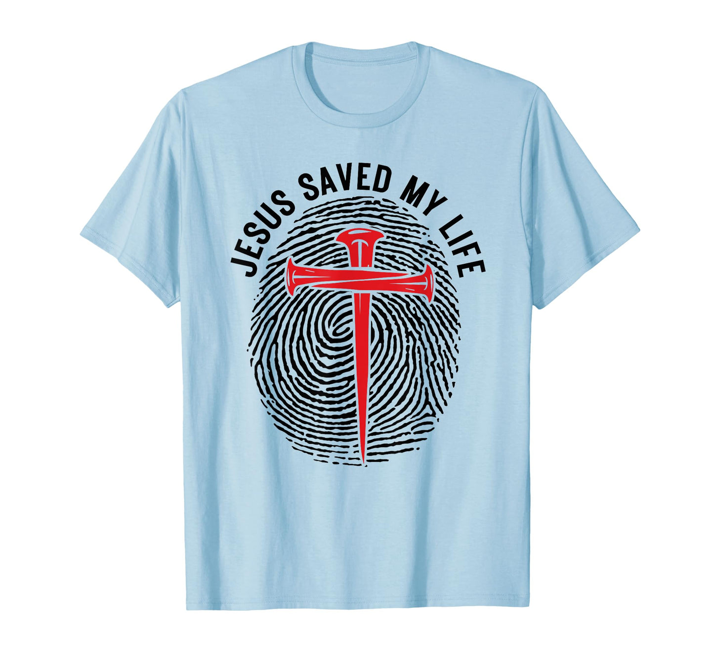 Jesus Saved My Life Fingerprint Cross Christian Men Women T-Shirt