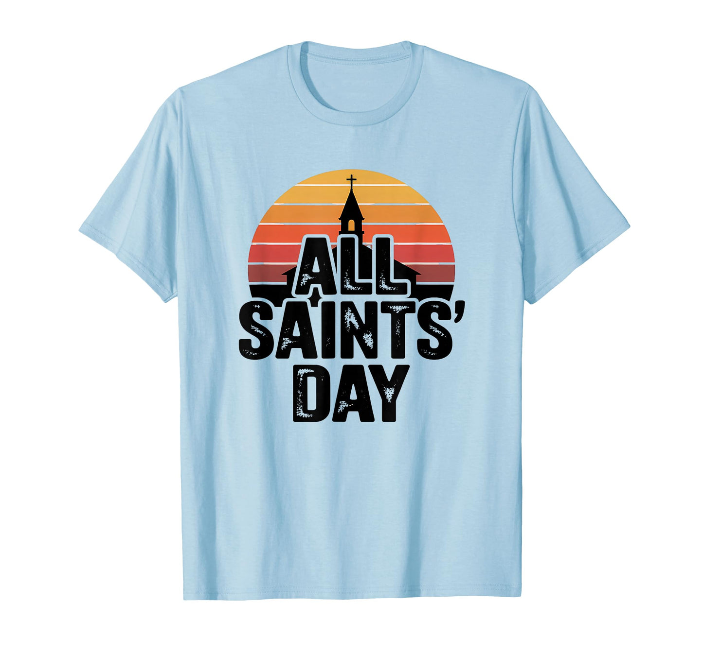 All Saints’ Day Church Sunset T-Shirt