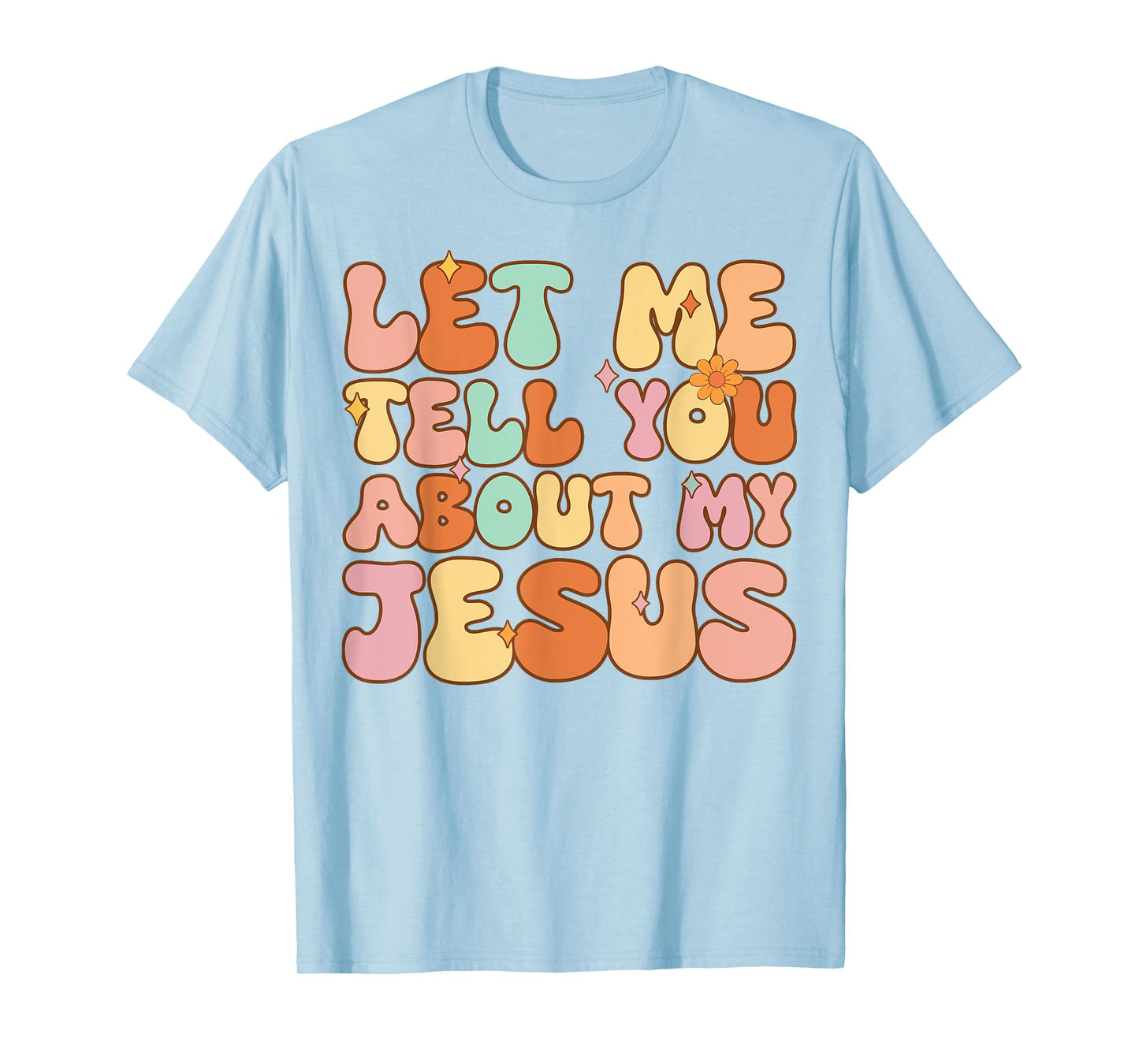 Girls Let Me Tell You About My Jesus Youth Women Christian T-Shirt